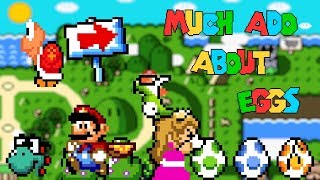 Much Ado About Eggs (Longplay/Playthrough) • New and Awesome Super Mario World ROM Hack