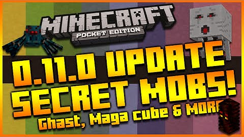 ★MINECRAFT POCKET EDITION 0.11.0 UPDATE | NEW SECRET MOBS & SPAWN EGGS GHAST, MAGMA CUBE & MORE★
