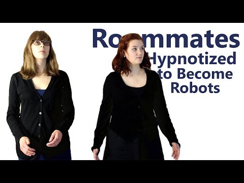 Roommates Hypnotized to Become Robots