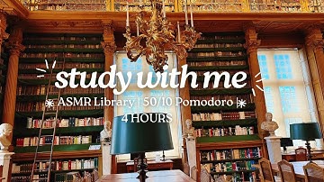 4 HOURS study with me in a public library| ASMR Library background noise| 50/10 pomodoro, real time