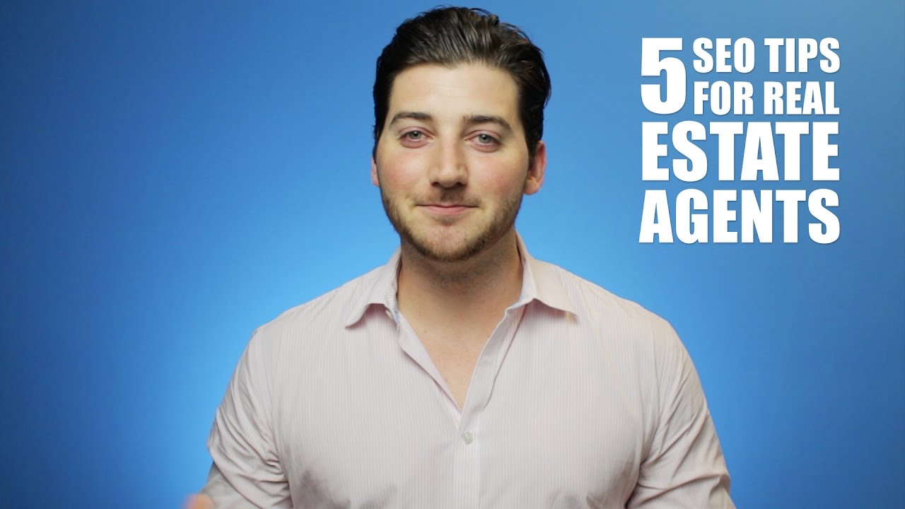 5 SEO Tips for Real Estate Agents