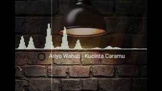 Ariyo Wahab - Kucinta Caramu | Lagu Pop Romantis Indonesia | Musik Nostalgia