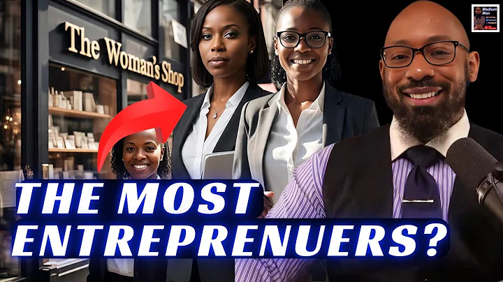 Is It True That BLACK WOMEN Own The MOST BUSINESSES? | BROOKINGS & PEW Reports