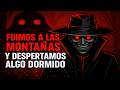 Nunca debimos ir a la montaña Despertamos algo dormido / Creepypasta