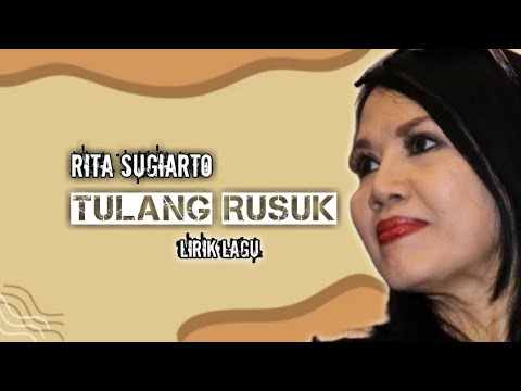 Tulang rusuk - Rita Sugiarto (lirik lagu) 
