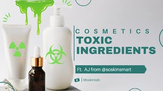 The Truth about Cosmetics "Toxic" ingredients! | 2022 | Toxicologist point of view! Profile