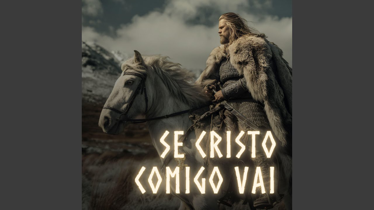 Se Cristo Comigo Vai (Versão Viking)