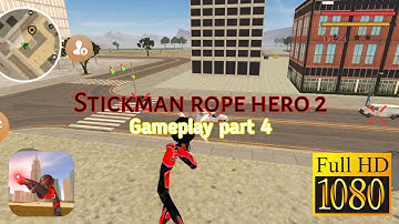 Stickman rope hero 2 | Gameplay part 4 - Complete the mission | in HD