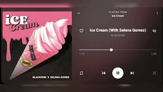 BLACKPINK (블랙핑크) -  Ice Cream (With Selena Gomez) [Audio]