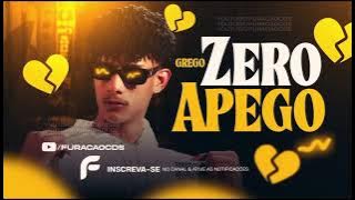Grego, Paulo Pires - Zero Apego “Mas o problema é que essa morena set atualizado novembro
