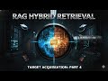 Target Acquisition: Mastering Hybrid Search, RRF, and Re-ranking for RAG