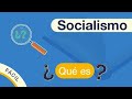 ¿Qué es el SOCIALISMO? | Explicado FÁCIL 🎓