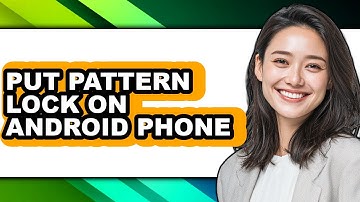 How to Put Pattern Lock on Android Phone (easy Method)