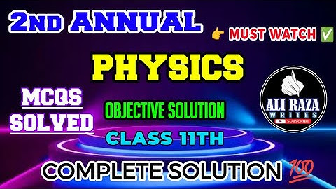 HSSC 1 Physics Mcqs 🔥 Solution | 2nd Annual Exams 2025 | Fbise Mcqs Key Physics 2nd Annual 