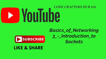 Basics of Networking   3   Introduction to Sockets