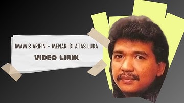 Imam S Arifin - Menari Di Atas Luka (Video Lirik)