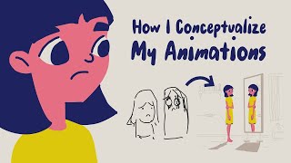 How I Conceptualize Animations From Scratch