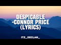 Despicable Connor Price Lyrics mp3