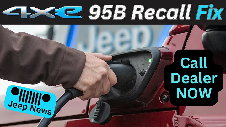 Jeep Wrangler 4xe 95B Recall Fix Available: Call Your Dealer NOW to get Scheduled - #jeepnews