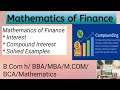 Compound Interest | Mathematics of Finance | Solved Ex | Business Mathematics| Interest | Part 3