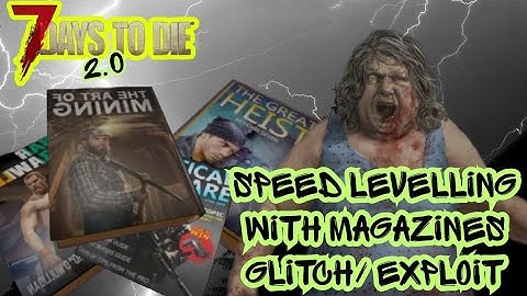 7 Days To Die 2.0 Quick Levelling Mag Glitch