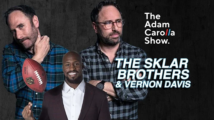 The Sklar Brothers & Vernon Davis | The Adam Carol...