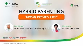 Hybrid Parenting - Apa Saja Skrining Yang Harus Dilakukan Saat Bayi Baru Lahir?