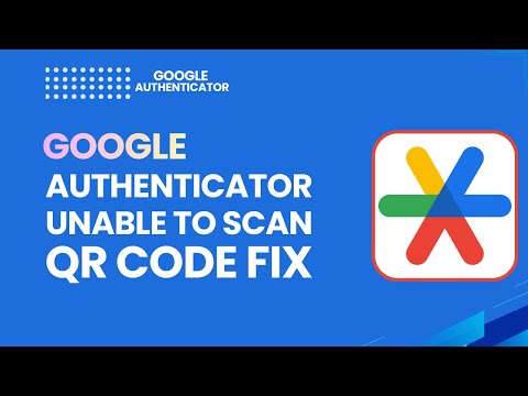 Google Authenticator Can’t Scan QR Code? Fix It | 2026 Guide