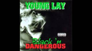 Young Lay. Black N Dangerous. (Full Album)