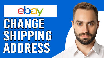 How To Change eBay Shipping Address (How To Update eBay Shipping Address)