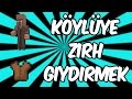 KÖYLÜYE ZIRH GİYDİRMEK!! | Minecraft