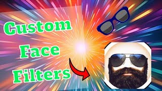 Creating Custom Face Filters Using Python | Unleash Your Creative Genius | Python Tutorial