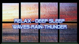 RELAX - DEEP SLEEP | WAVES | RAIN | THUNDER by Soothing Sounds of Nature 9 views 3 months ago 2 hours, 4 minutes