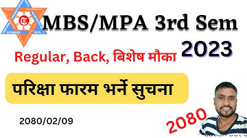 MBS, MPA 3rd Semester exam notice 2080 || MBS, MPA Regular, Back, Special Chance exam form