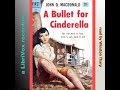A Bullet for Cinderella by John D MACDONALD read by Winston Tharp | Full Audio Book