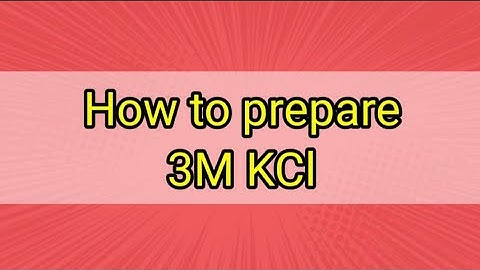 เตรียม 3M KCl (electrolyte solution) ใช้เอง