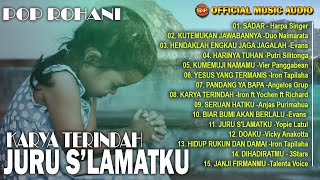 Album Rohani Karya Terindah Juruslamatku - Lagu Rohani Terbaru - Pop Rohani ( Music Audio)