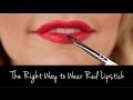 The Right Way to Wear and Apply Red Lipstick | Tutorial