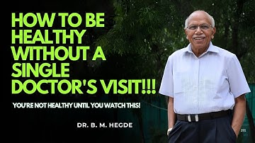 De 5 grootste leugens over uw gezondheid - Dr. B M Hegde