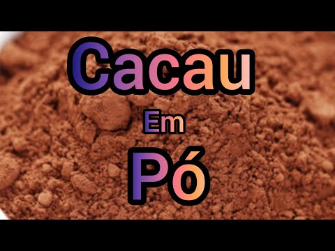 Vídeo: Propriedades úteis Do Cacau Em Pó