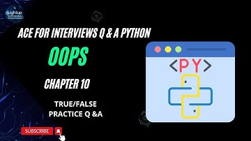 Ace for Interviews Q & A Python Chapter 10 True or False Practice Questions