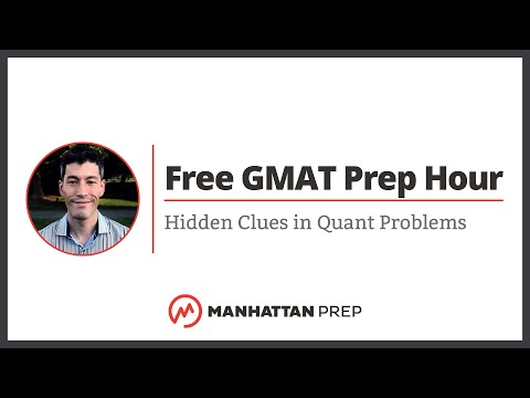 Free GMAT Prep Hour: Hidden Clues in Quant Problems