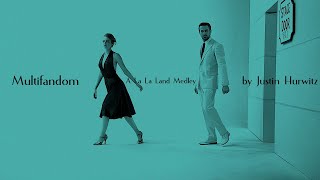 Multifandom || A La La Land Medley