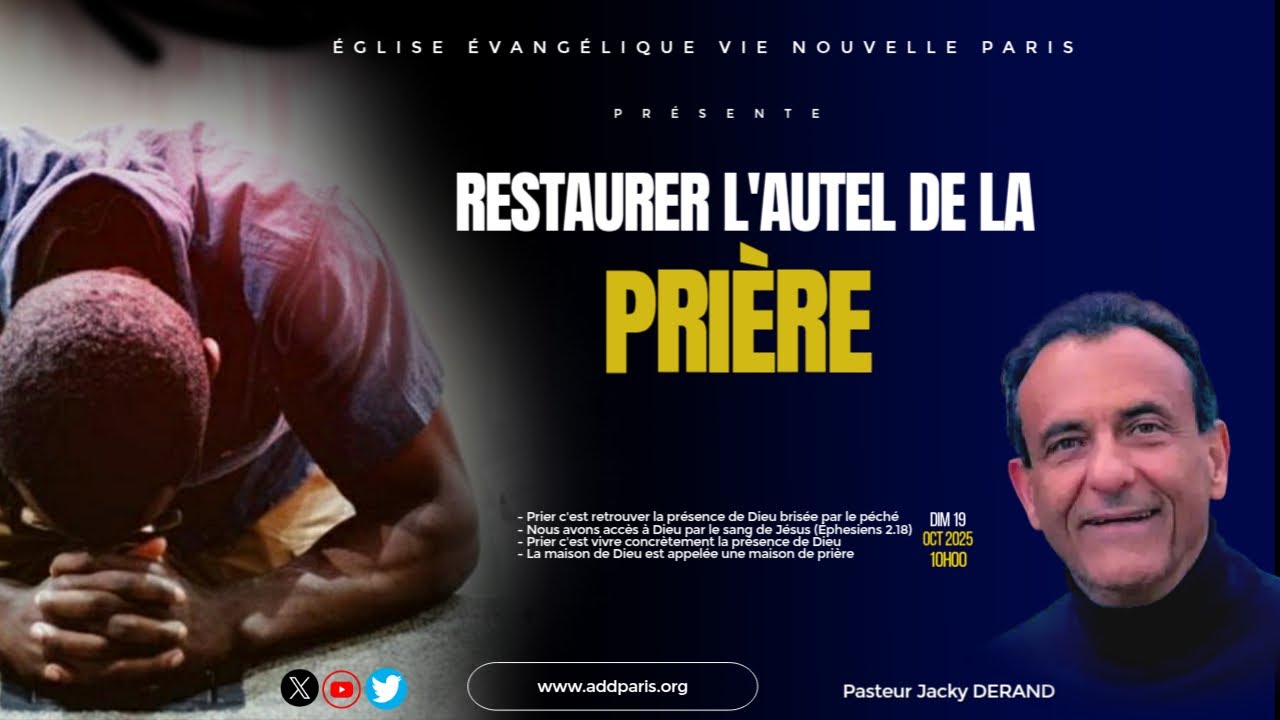 Restaurer l'autel de la Prière (Part 1) - Pasteur Jacky DERAND