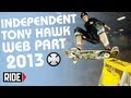 Tony Hawk&#39;s 2013 Welcome To Indy Video Part