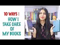10 TIPS : HOW I TAKE CARE OF MY BOOKS !  Saumya's Bookstation