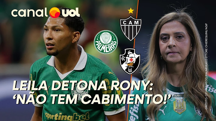 LEILA PEREIRA DETONA POSTURA DE RONY EM 'NOVELA' COM O PALMEIRAS: 'NÃO TEM CABIMENTO!'