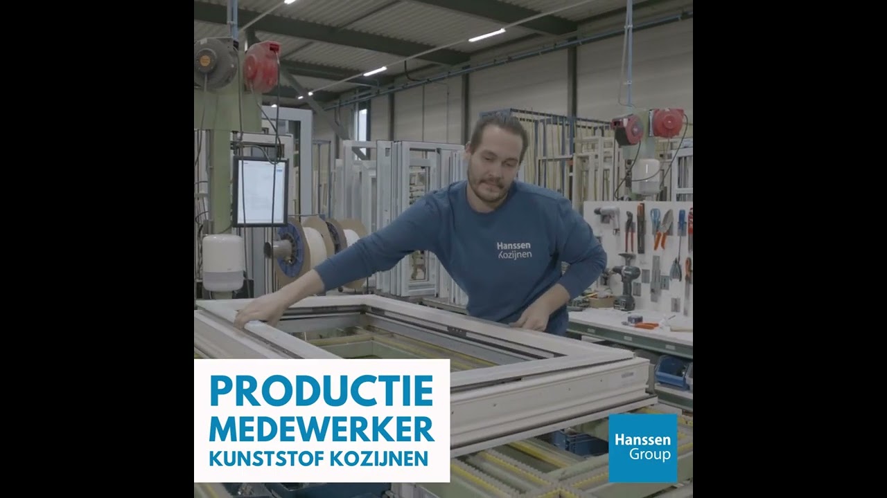 Productiemedewerker kunststof kozijnen - Hanssen Group