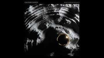 Culture Shock - Deconstruct