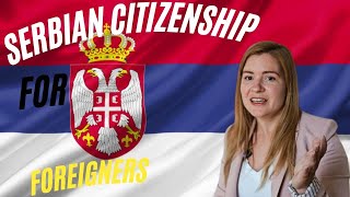 Serbian Citizenship for FOREIGNERS! (Conditions and Misconceptions Explained)